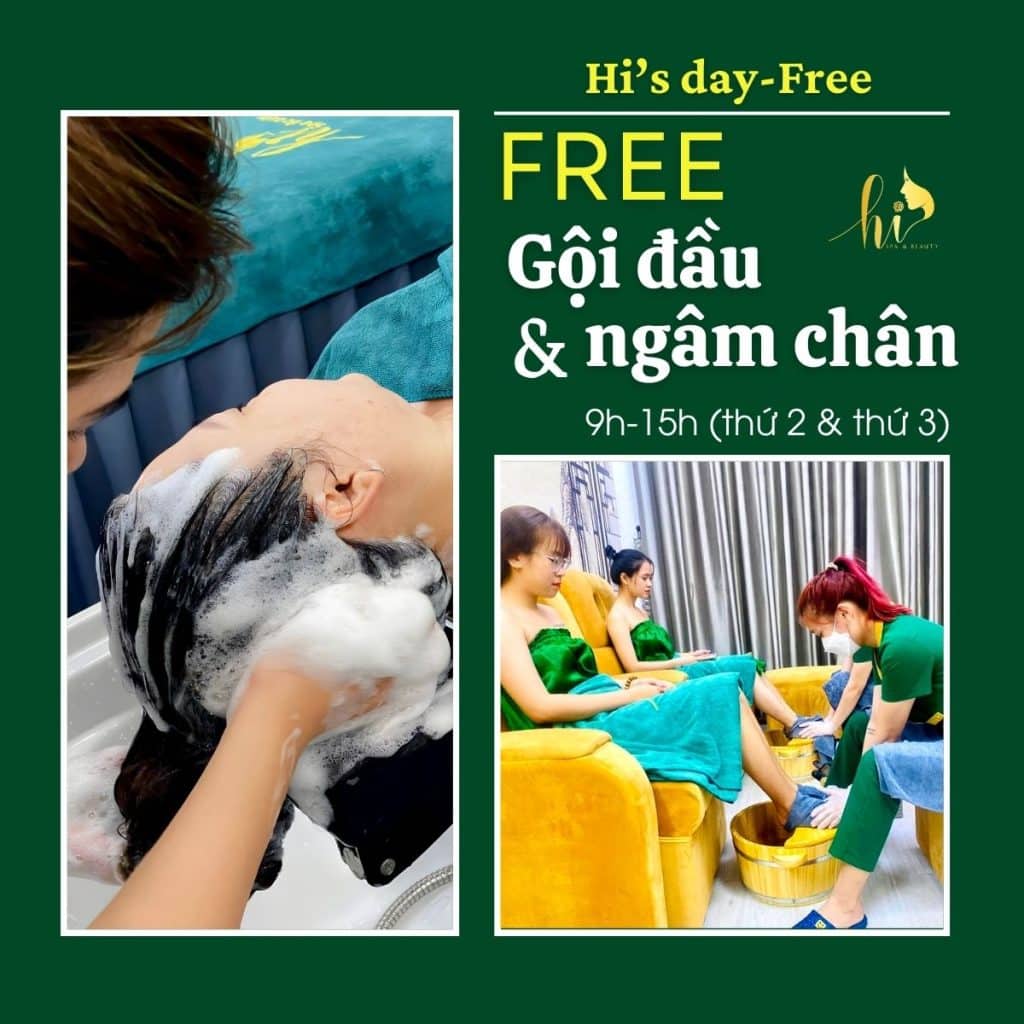 Hi’s day-Free - Miễn phí Gội đầu & ngâm chân thảo dược vào thứ 2 & thứ 3